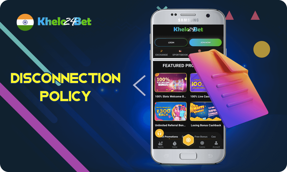 Khelo24Bet Disconnection Policy