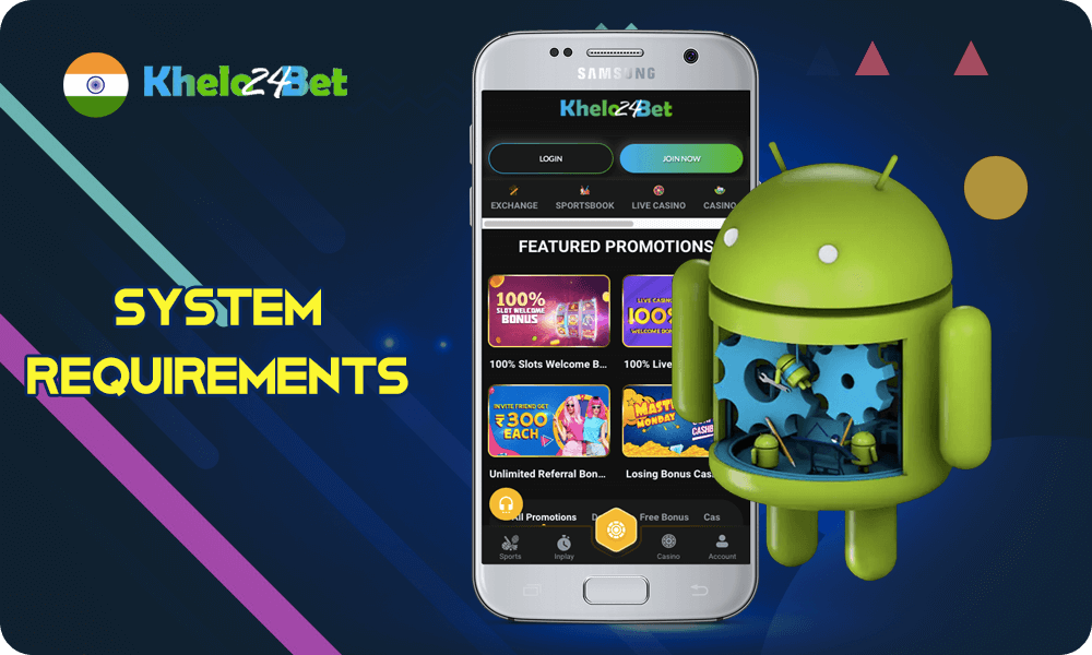 Khelo24Bet Android System Requirements