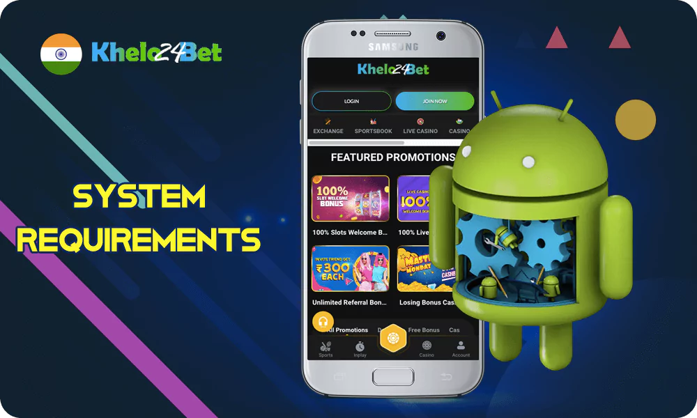 Khelo24Bet Android System Requirements